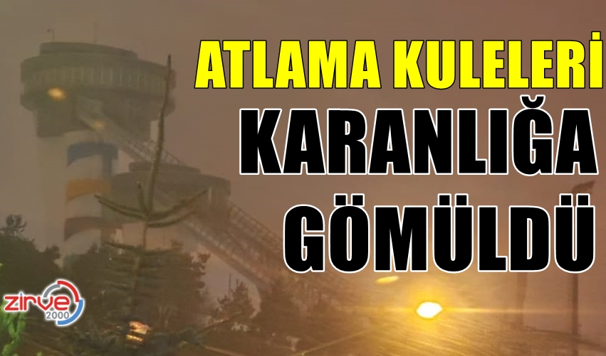 ATLAMA KULELERİ KARANLIĞA GÖMÜLDÜ