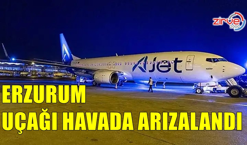 AJET ERZURUM UÇAĞI ARIZALANDI