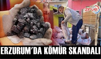 ERZURUM’DA KÖMÜR SKANDALI