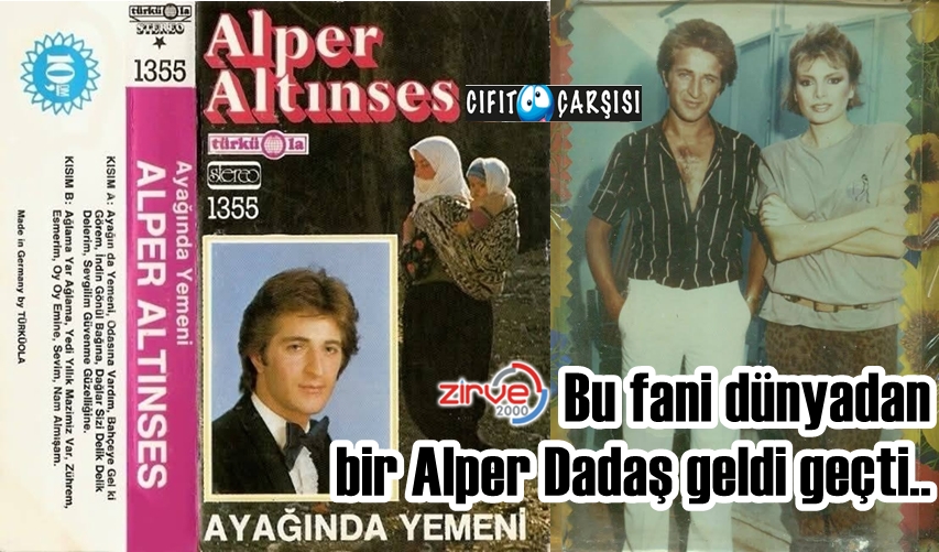Bu fani dünyadan bir Alper Dadaş geldi geçti