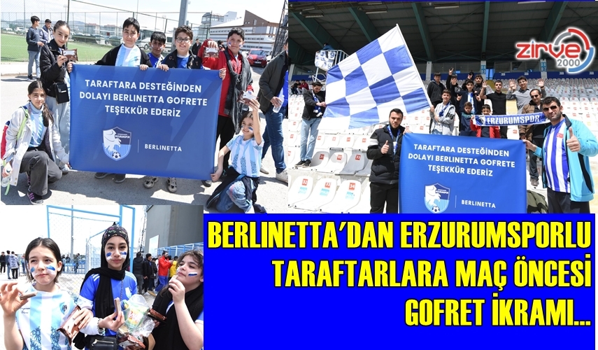 BERLINETTA’DAN TARAFTARLARA GOFRET İKRAMI…