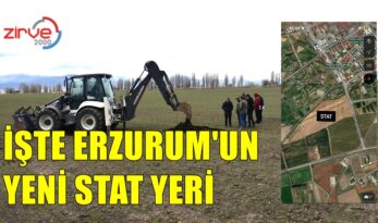 İŞTE ERZURUM’UN YENİ STAT YERİ