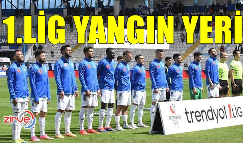 1. LİG YANGIN YERİ…