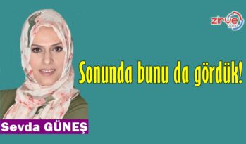 Sonunda bunu da gördük!