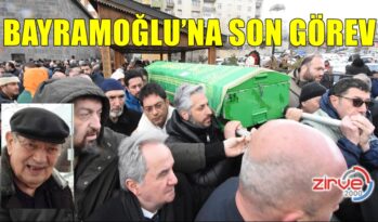 BAYRAMOĞLU’NA SON GÖREV