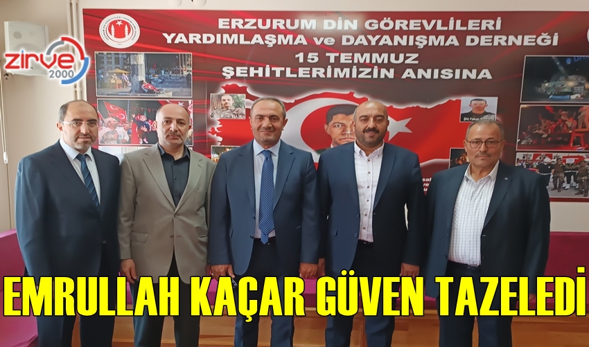EMRULLAH KAÇAR GÜVEN TAZELEDİ