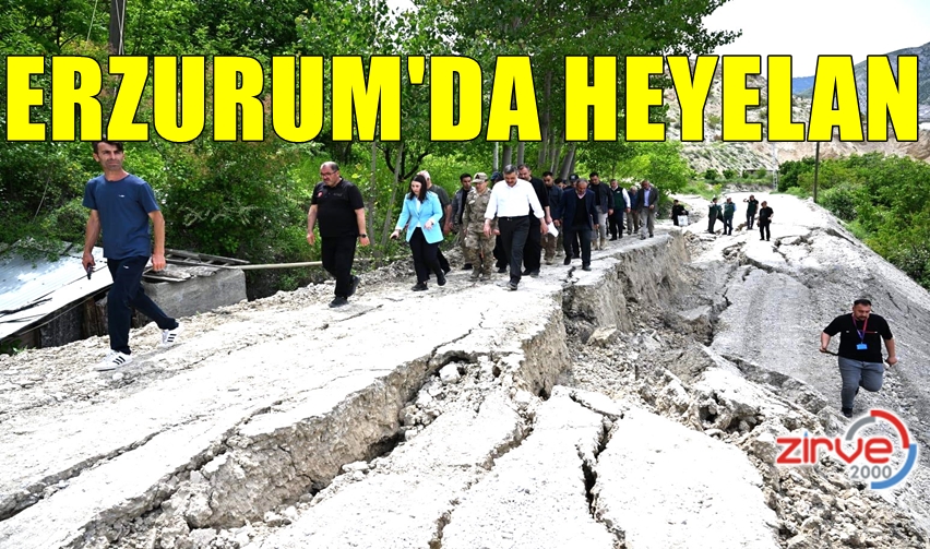 ERZURUM’DA HEYELAN…