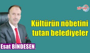 Kültürün nöbetini tutan belediyeler