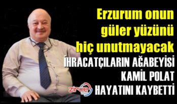 KAMİL POLAT HAYATINI KAYBETTİ