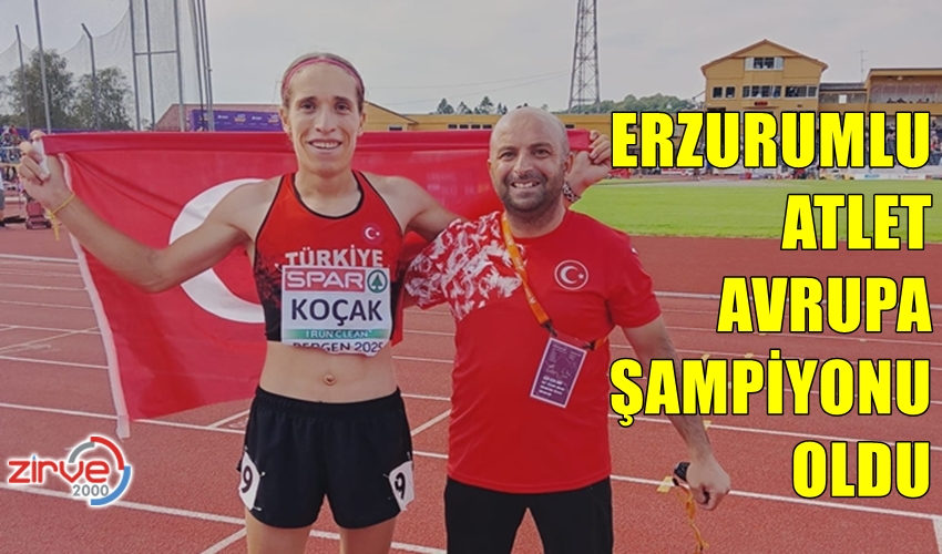 ERZURUMLU ATLET AVRUPA ŞAMPİYONU