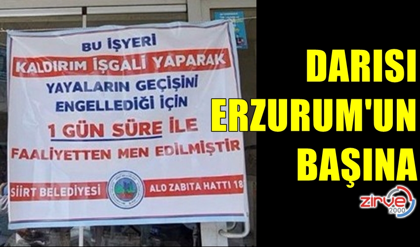 SİİRT YAPTI ERZURUM’DA YAPSIN