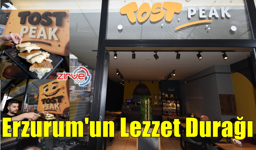 Erzurum’un Lezzet Durağı ‘Tost PEAK’!…