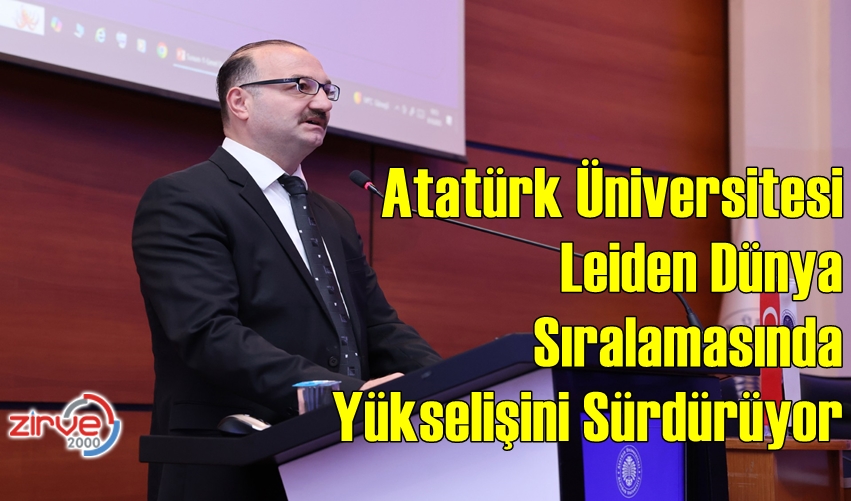 Atatürk Üniversitesi Dünya Sıralamasında Yükselişini Sürdürüyor