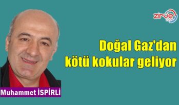 Doğal Gaz’dan kötü kokular geliyor