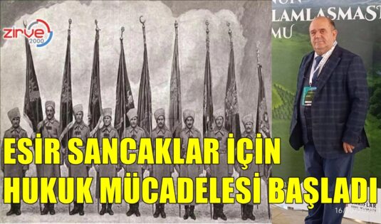 ESİR SANCAKLAR İÇİN HUKUKİ SÜREÇ BAŞLADI