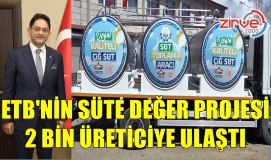 ETB’nin Süte Değer Projesi 2 bin üreticiye ulaştı