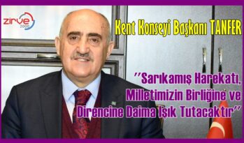 TANFER’DEN SARIKAMIŞ MESAJI