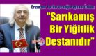 Özden: Sarıkamış Bir Yiğitlik Destanıdır
