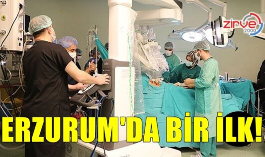 ERZURUM’DA BİR İLK!