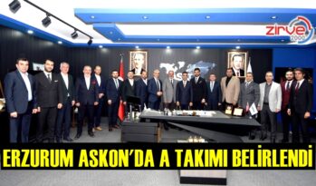 ASKON Erzurum Yönetimini Belirledi…