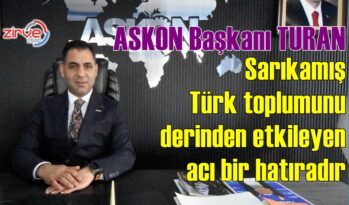 TURAN: Şehitlerimizi Saygı ve Rahmetle Yadediyoruz