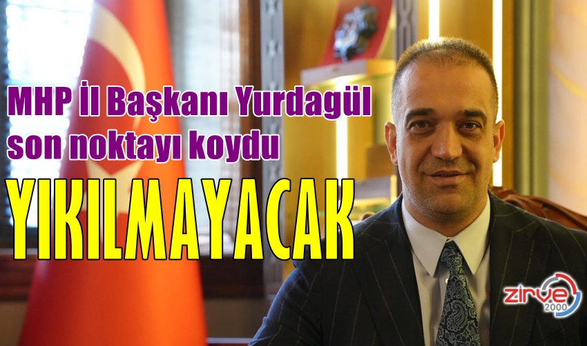 BAŞKAN YURDAGÜL SON NOKTAYI KOYDU