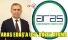 ARAS EDAŞ’A ÜST DÜZEY ATAMA