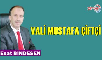VALİ MUSTAFA ÇİFTÇİ