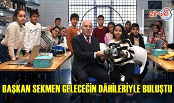 BAŞKAN SEKMEN GELECEĞİN DÂHİLERİYLE BULUŞTU
