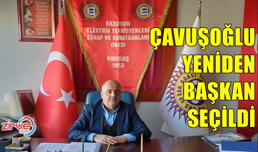 ÇAVUŞOĞLU YENİDEN BAŞKAN SEÇİLDİ
