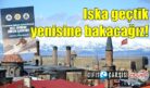 Iska geçtik, yenisine bakacağız!