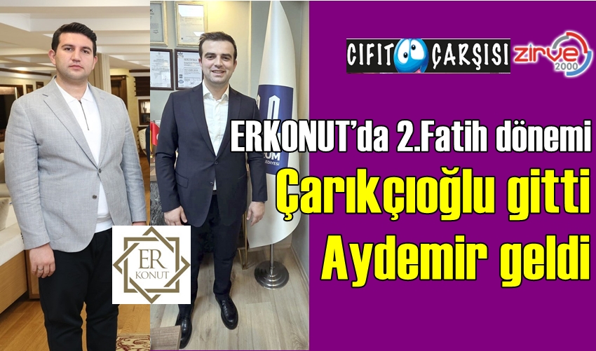 ERKONUT’da 2.Fatih dönemi