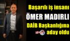 MADIRLI DAİB’E ADAY…