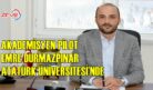 DURMAZPINAR ATATÜRK ÜNİVERSİTESİ’NDE
