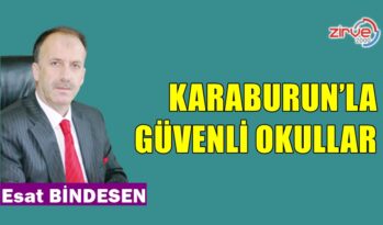 KARABURUN’LA GÜVENLİ OKULLAR