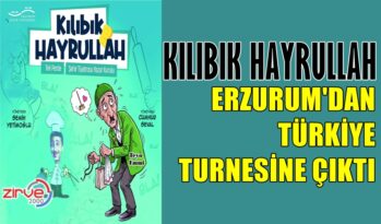 KILIBIK HAYRULLAH TURNEYE ÇIKTI