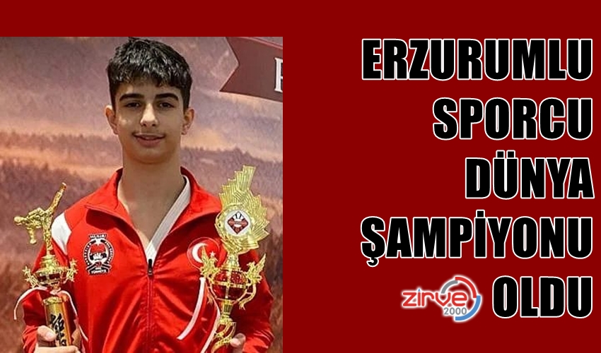 ERZURUMLU SPORCU DÜNYA ŞAMPİYONU