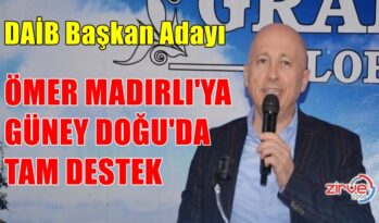 GÜNEY DOĞU’DAN MADIRLI’YA TAM DESTEK