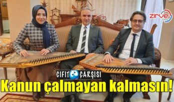 Kanun çalmayan kalmasın!