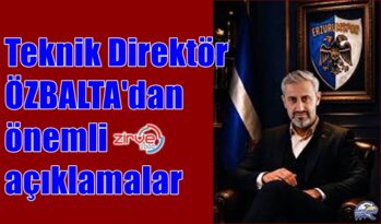 ÖZBALTA’DAN ÖNEMLİ AÇIKLAMALAR