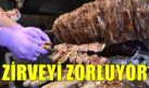 CAĞ KEBABI ZİRVEYİ ZORLUYOR