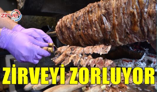 CAĞ KEBABI ZİRVEYİ ZORLUYOR