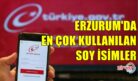 ERZURUM’DA EN ÇOK KULLANILAN 3 SOY İSİM