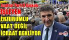 İŞLEYEN: İCRAAT BEKLİYORUZ