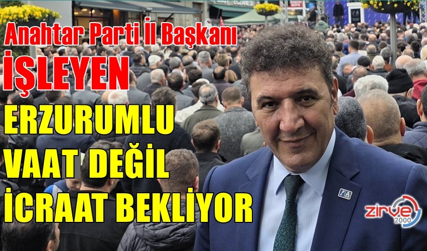 İŞLEYEN: İCRAAT BEKLİYORUZ