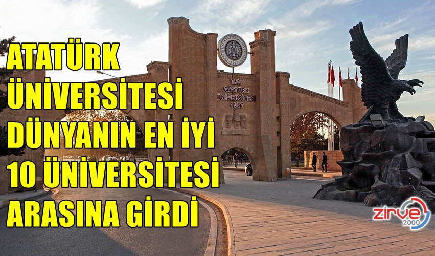 ATATÜRK ÜNİVERSİTESİ DÜNYA SIRALAMASINDA İLK 10’DA
