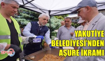 YAKUTİYE BELEDİYESİ’NDEN AŞURE İKRAMI