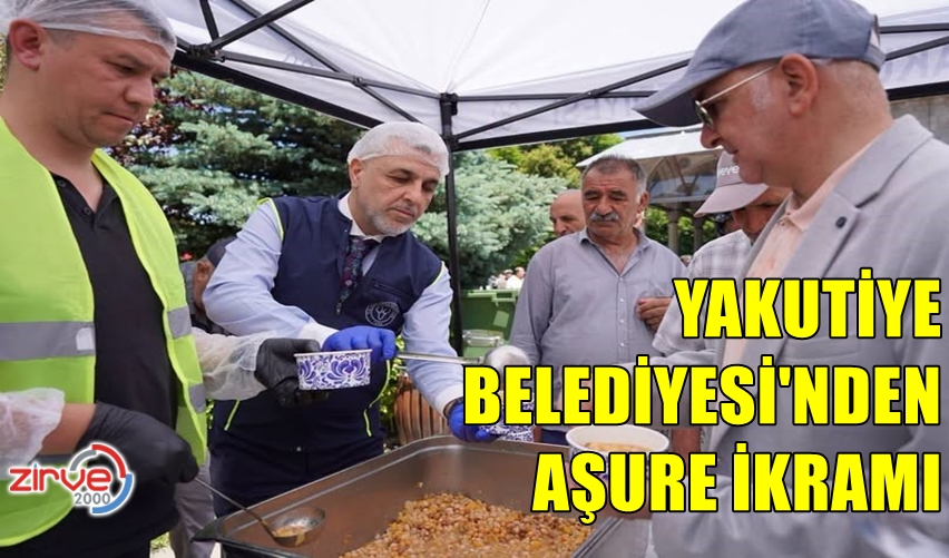 YAKUTİYE BELEDİYESİ’NDEN AŞURE İKRAMI