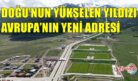 AVRUPA’NIN EN GÖZDE TESİSİ
