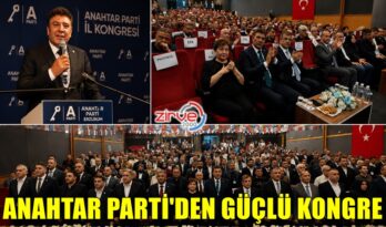 ERZURUM ANAHTAR PARTİ’DEN GÜÇLÜ KONGRE